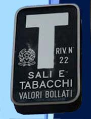 The ubiquitous "T" for tabaccaio.
