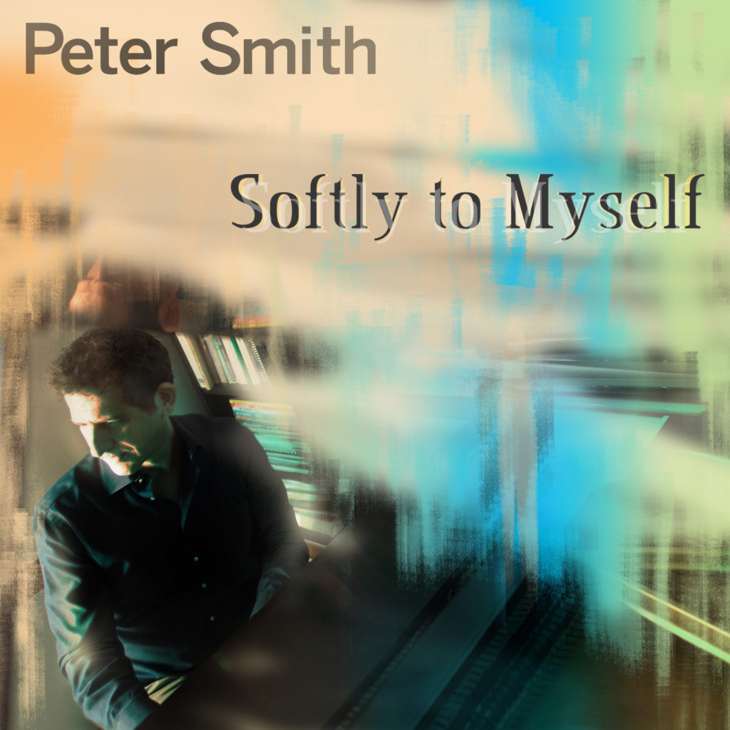 Peter Smith “Softly to Myself” | Album Design